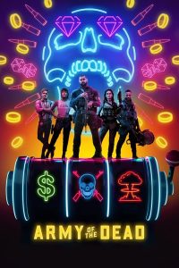 Read more about the article Army of the Dead (2021) | Download Hollywood Movie