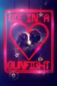 Read more about the article Die in a Gunfight (2021) | Download Hollywood Movie