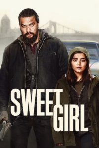 Read more about the article Sweet Girl (2021) | Download Hollywood Movie
