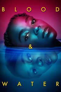 Read more about the article Blood and Water S01 and S02 ( Complete ) | TV Series
