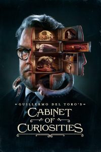 Read more about the article Guillermo del Toro’s Cabinet of Curiosities (Complete) | TV Series