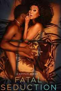 Read more about the article Fatal Seduction S01 (Episodes 8 – 14 Added) | TV Series