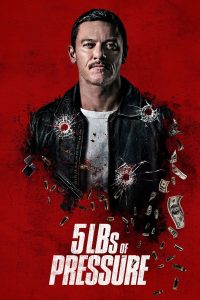 Read more about the article 5lbs of Pressure (2024) | Download Hollywood Movie