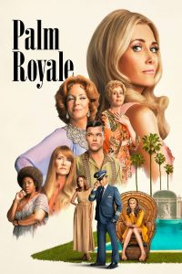 Read more about the article Palm Royale S01 (Episodes 10 Added) | TV Series