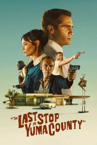 Read more about the article The Last Stop in Yuma County (2024) | Download Hollywood Movie