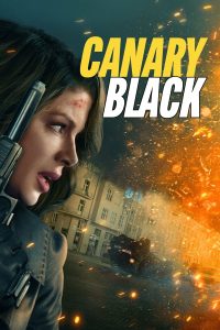 Read more about the article Canary Black (2024) | Download Hollywood Movie