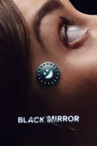 Read more about the article Black Mirror S07 (Complete) | TV Series