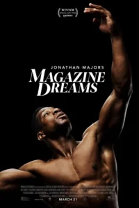 Read more about the article Magazine Dreams (2025) | Download Hollywood Movie