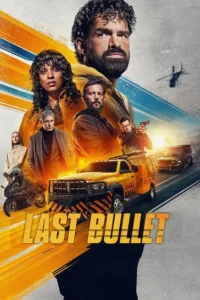Read more about the article Last Bullet (2025) | Download FRENCH Movie