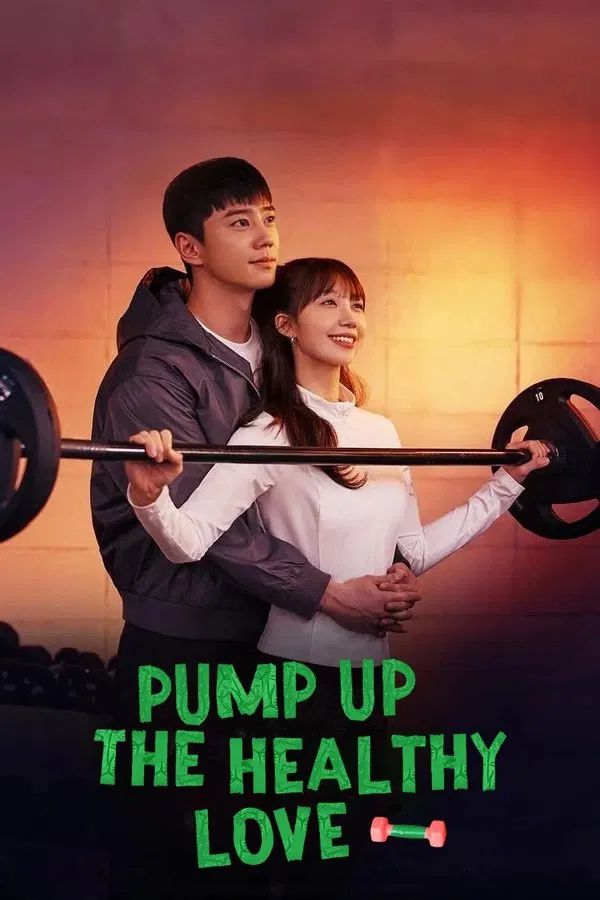 Read more about the article Pump Up the Healthy Love S01 (Complete) | Korean Drama