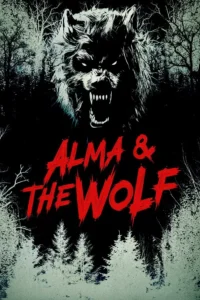 Read more about the article Alma & the Wolf (2025) | Download Hollywood Movie