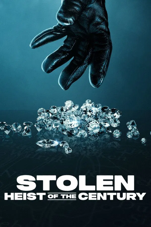 Read more about the article Stolen: Heist of the Century (2025) | Download Hollywood Documentary