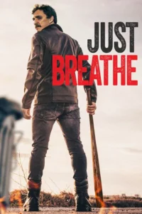 Read more about the article Just Breathe (2025) | Download Hollywood Movie
