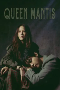 Read more about the article Queen Mantis S01 (Episode 8 Added) | Korean Drama