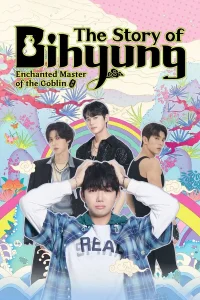 Read more about the article The Story of Bihyung: Enchanted Master of the Goblin S01 (Complete) | Korean Drama