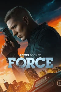Read more about the article Power Book IV Force S03 (Episode 10 Added) | TV Series
