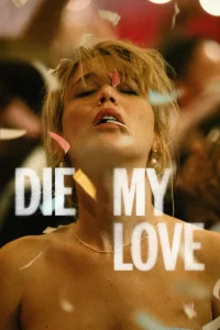 Read more about the article Die My Love (2025) | Download Hollywood Movie