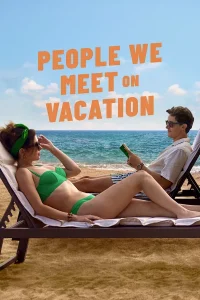 Read more about the article People We Meet on Vacation (2026) | Download Hollywood Movie