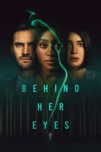 Read more about the article Behind Her Eyes S01 (Complete) | TV Series