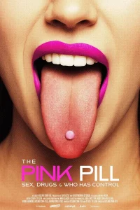 Read more about the article The Pink Pill: Sex, Drugs and Who Has Control  (2025) | Download Hollywood Documentary