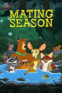 Downloaded Mating Season (2026) Hollywood Animation tv series