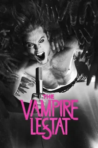 Read more about the article The Vampire Lestat S01 (Episode 7 Added) | TV Series