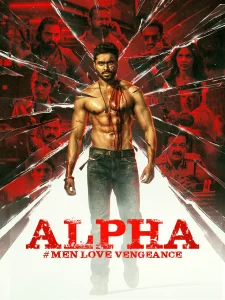 Read more about the article Alpha: Men Love Vengeance (2026) | Download Foreign Movie