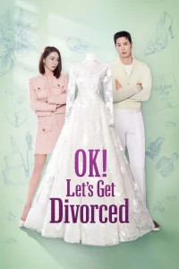 Read more about the article OK! Let’s Get Divorced S01 (Complete) | Korean Drama