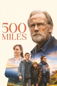 Read more about the article 500 Miles (2026) | Download Hollywood Movie