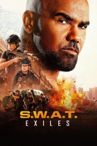 Read more about the article S.W.A.T. Exiles S01 (Episode 5 Added)  | TV Series