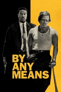 Read more about the article By Any Means (2026) | Download Hollywood Movie