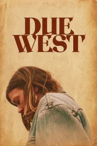 Download Due West (2026) Hollywood Movie